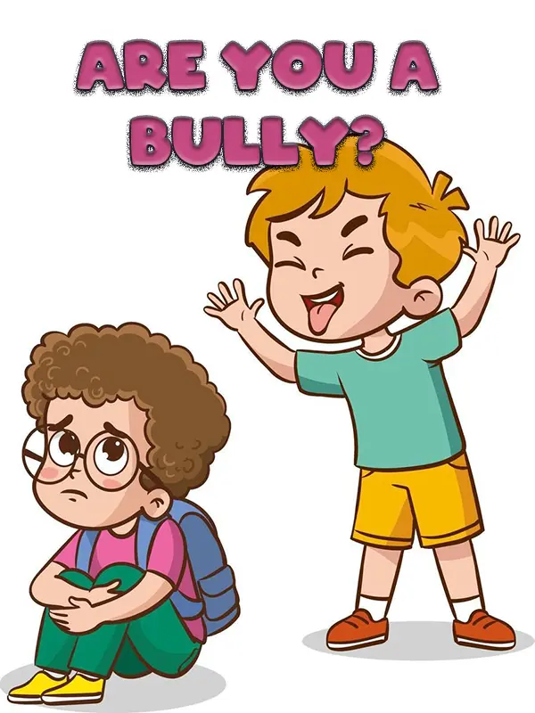 Are You a Bully?