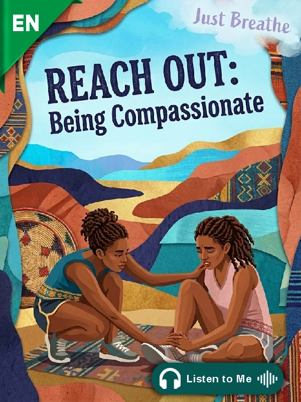 Reach Out: Being Compassionate